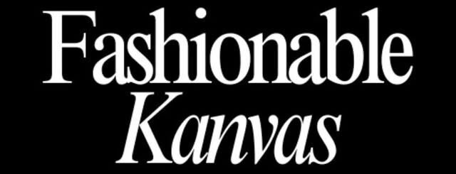 Fashionable Kanvas